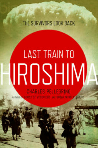 Cover of Last Train to Hiroshima