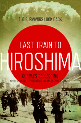 Book cover for Last Train to Hiroshima