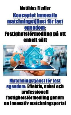 Book cover for Konceptet innovativ matchningstjänst för fast egendom