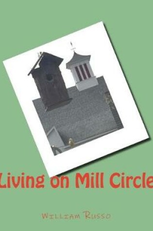 Cover of Living on Mill Circle