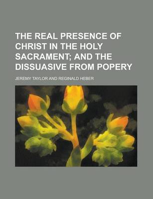 Book cover for The Real Presence of Christ in the Holy Sacrament