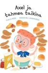 Book cover for Axel ja tahmea taikina