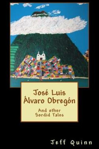 Cover of Jose Luis Alvaro Obregon