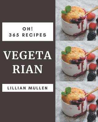 Cover of Oh! 365 Vegetarian Recipes