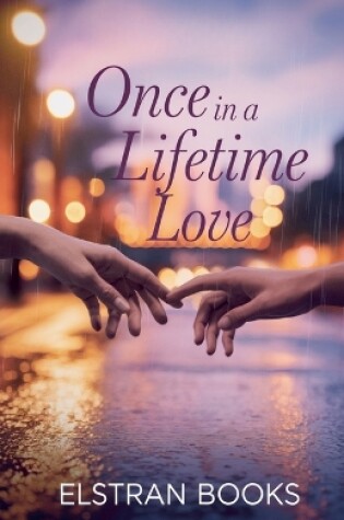 Cover of Once in a Lifetime Love