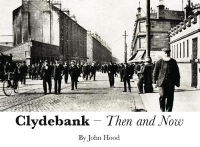 Book cover for Clydebank Then & Now