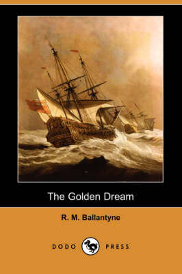 Book cover for The Golden Dream (Dodo Press)
