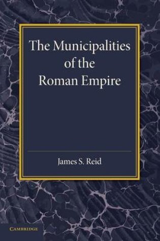 Cover of The Municipalities of the Roman Empire