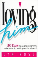 Book cover for Loving Him