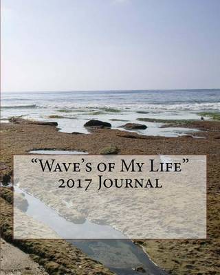 Book cover for "Wave's of My Life" 2017 Journal