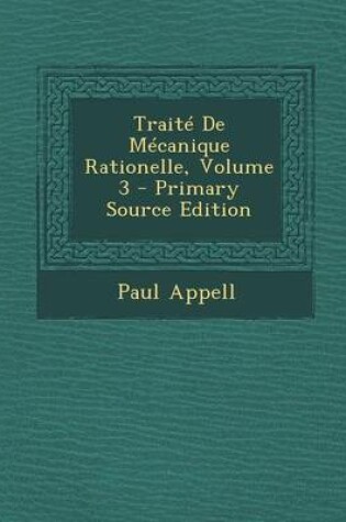 Cover of Traite de Mecanique Rationelle, Volume 3