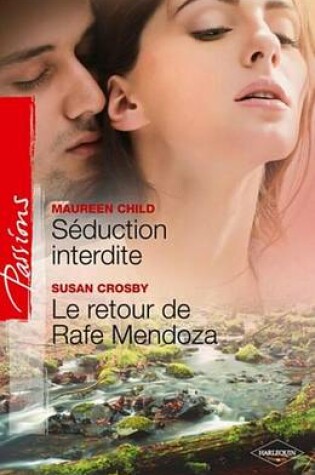 Cover of Seduction Interdite - Le Retour de Rafe Mendoza
