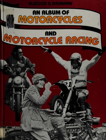 Book cover for An Album of Motorcycles and Motorcycle Racing