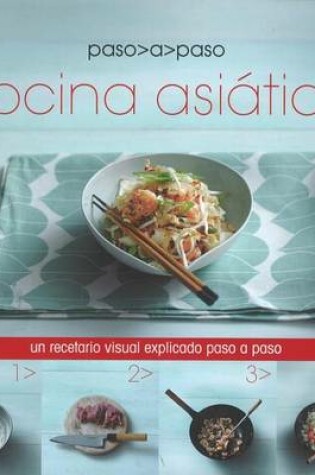 Cover of Cocina Asiatica Paso a Paso