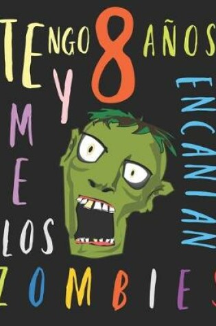 Cover of Tengo 8 años y me encantan los zombies