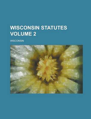 Book cover for Wisconsin Statutes Volume 2