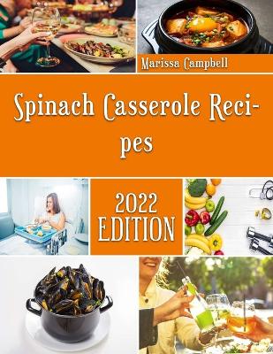Book cover for Spinach Casserole Recipes