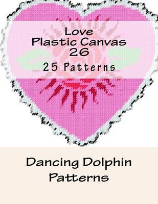 Book cover for Love Plastic Canvas 26