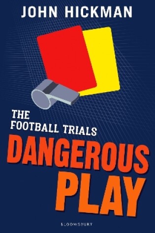 Cover of The Football Trials: Dangerous Play