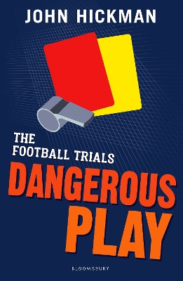 Cover of The Football Trials: Dangerous Play