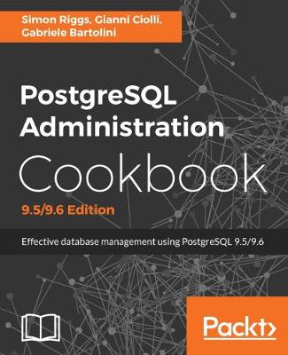 Book cover for PostgreSQL Administration Cookbook, 9.5/9.6 Edition