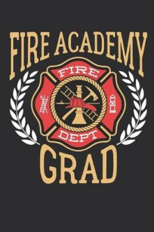 Cover of Fire Academy Grad