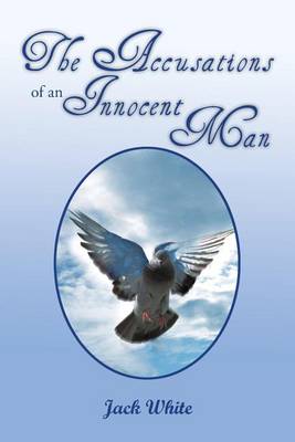 Book cover for The Accusations of an Innocent Man