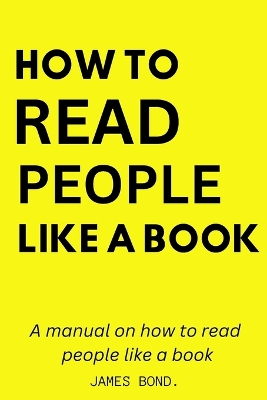 Book cover for A Manual On How To Read People Like A Book.