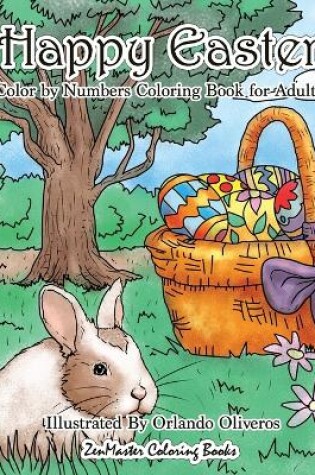 Cover of Happy Easter Color By Numbers Coloring Book for Adults