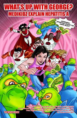 Book cover for What's Up with George? Medikidz Explain Hepatitis A