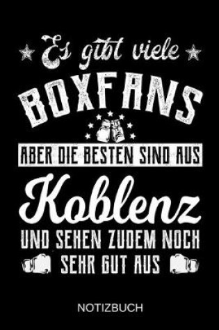 Cover of Es gibt viele Boxfans aber die besten sind aus Koblenz und sehen zudem noch sehr gut aus