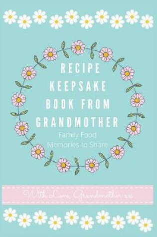 Cover of Recipe Keepsake Book From Grandmother