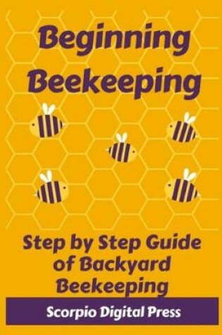 Cover of Beginning Beekeeping