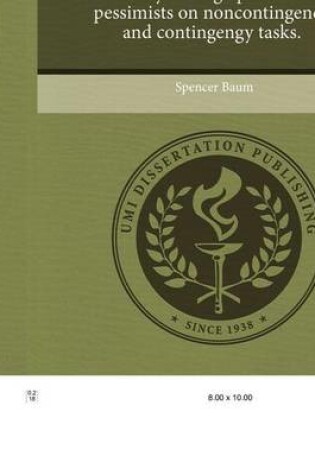 Cover of Perception of Control: Accuracy Among Optimists and Pessimists on Noncontingency and Contingengy Tasks