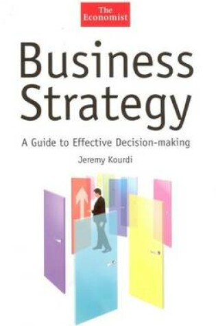 Cover of Business Strategy: A Guide to Effective Decision-Making