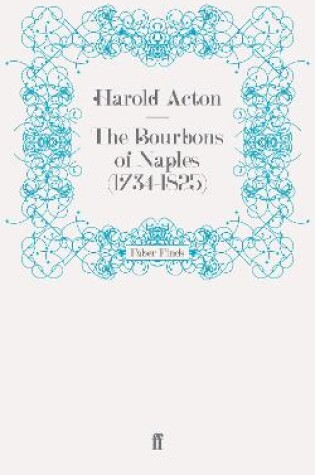 Cover of The Bourbons of Naples (1734-1825)