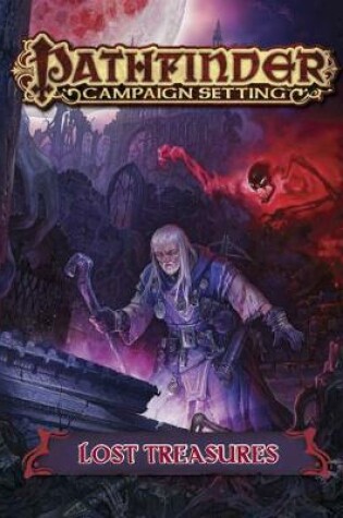 Cover of Pathfinder Campaign Setting: Lost Treasures