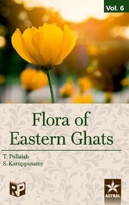 Book cover for Flora of Eastern Ghats Vol 6