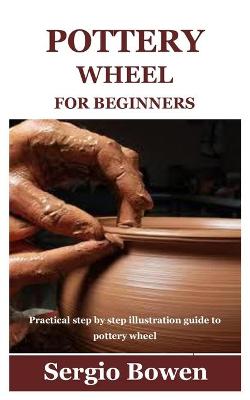 Book cover for Pottery Wheel for Beginners