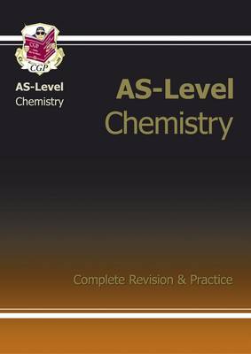 Cover of AS-Level Chemistry Complete Revision & Practice for exams until 2015 only
