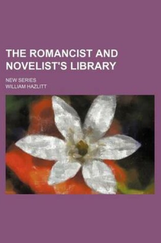 Cover of The Romancist and Novelist's Library (Volume 3); New Series