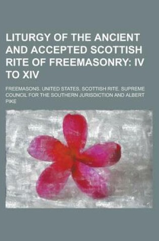Cover of Liturgy of the Ancient and Accepted Scottish Rite of Freemasonry