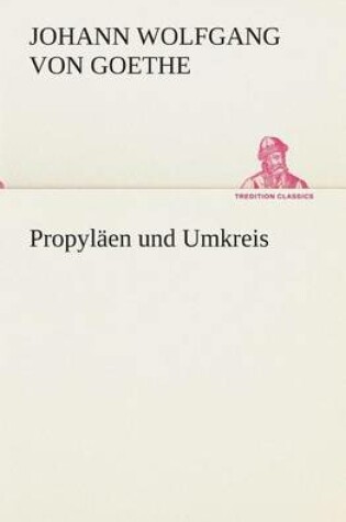 Cover of Propylaen und Umkreis