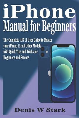 Book cover for iPhone Manual for Beginners