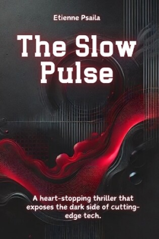 Cover of The Slow Pulse