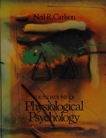 Cover of Foundations of Physiological Psychology