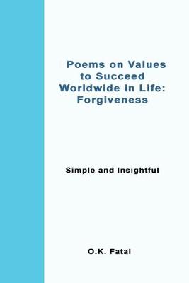 Book cover for Poems on Values to Succeed Worldwide in Life - Forgiveness