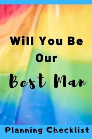 Cover of Will You Be Our Best Man Planning Checklist