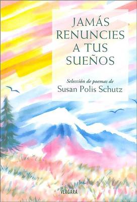 Book cover for Jamas Renuncies a Tus Suenos