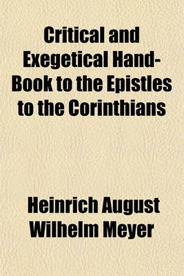 Book cover for Critical and Exegetical Hand-Book to the Epistles to the Corinthians